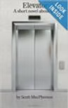 Elevator: A short novel about life