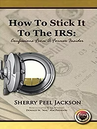 How To Stick It To The IRS